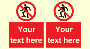 Custom prohibition no stepping on surface